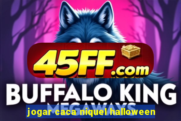jogar caca niquel halloween